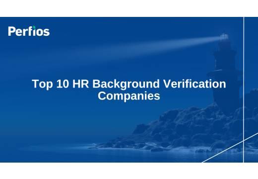 Top 10 HR Background Verification Companies