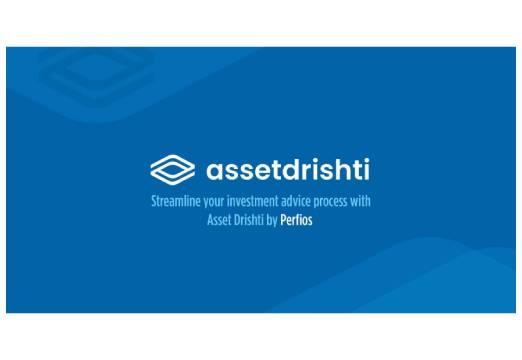 Introducing Asset Drishti by Perfios – The better way to serve clients!