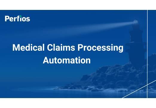 Pioneering Medical Claims Processing Automation - The Answer You Need